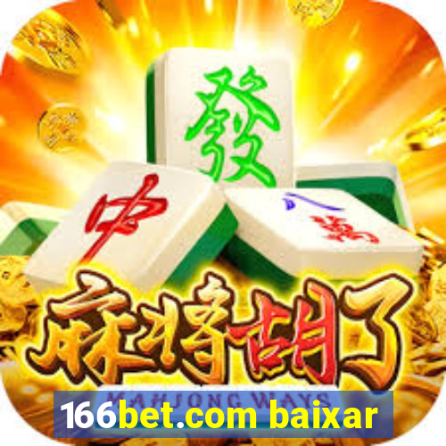 166bet.com baixar